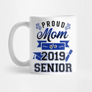 Proud Mom of a 2019 Senior Mug